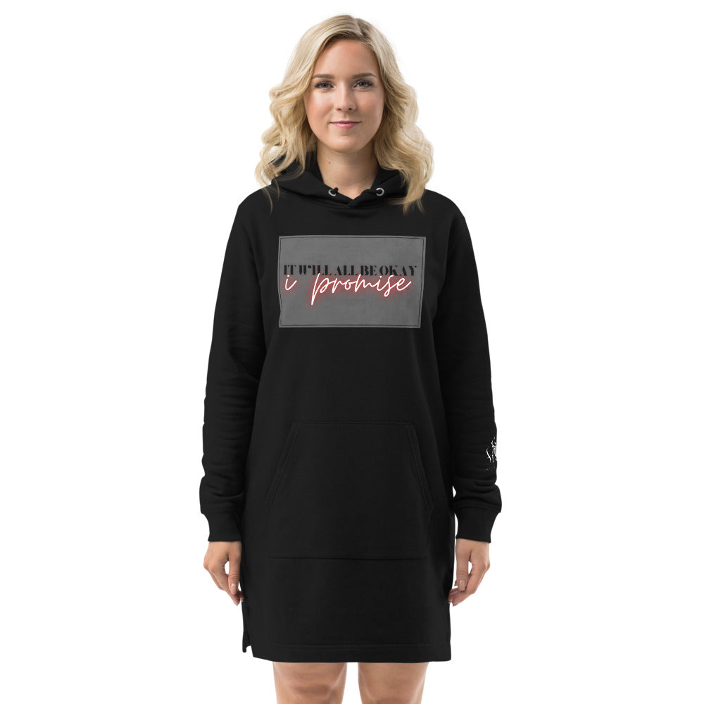 It Will All Be Okay, I Promise Hoodie dress